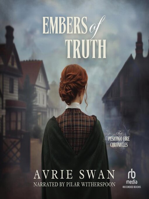 Title details for Embers of Truth by Avrie Swan - Wait list